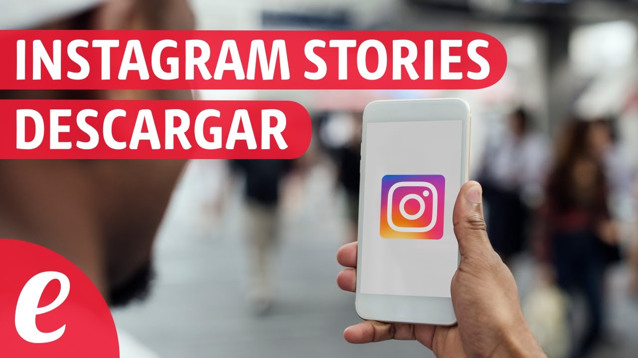¿Cómo descargar historias de Instagram?
