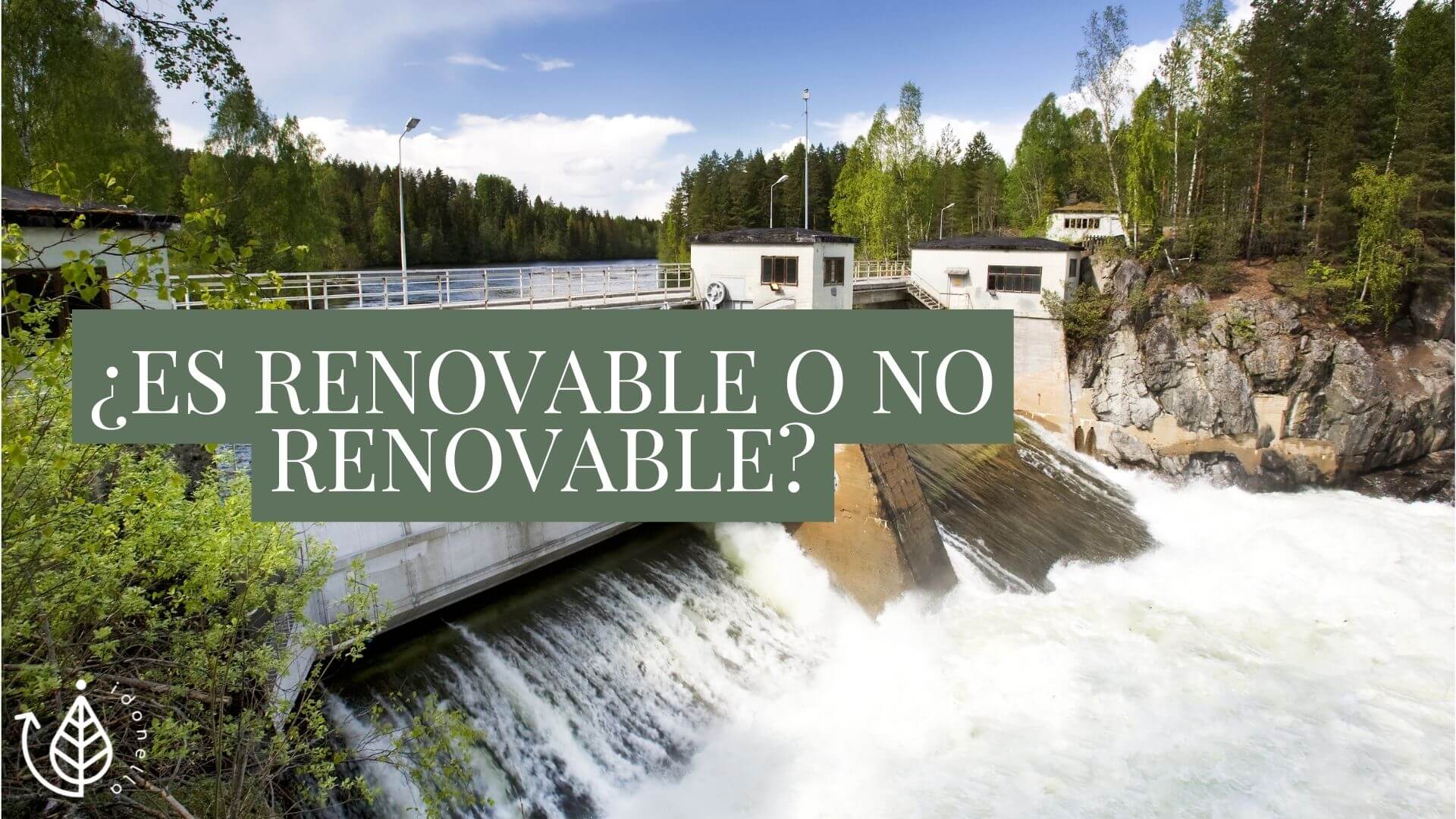 Innovación en energía hidráulica: El poder del agua renovable